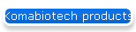 Komabiotech products