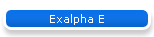 Exalpha E