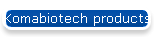 Komabiotech products