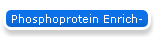 Phosphoprotein Enrich-